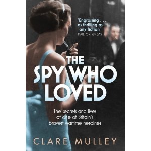 promo The Spy Who Loved: the secrets and lives of one of Britain's bravest wartime heroines (English Edition)