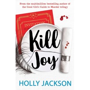 promo Kill Joy: The thrilling prequel and companion novella to the bestselling A Good Girl’s Guide to Murder trilogy. TikTok made me buy it! (A Good Girl’s Guide to Murder) (English Edition)