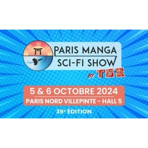 promo Pass 2 jours pour le Paris Manga & Sci-Fi Show by TGS : le 05 et 06 octobre 2024